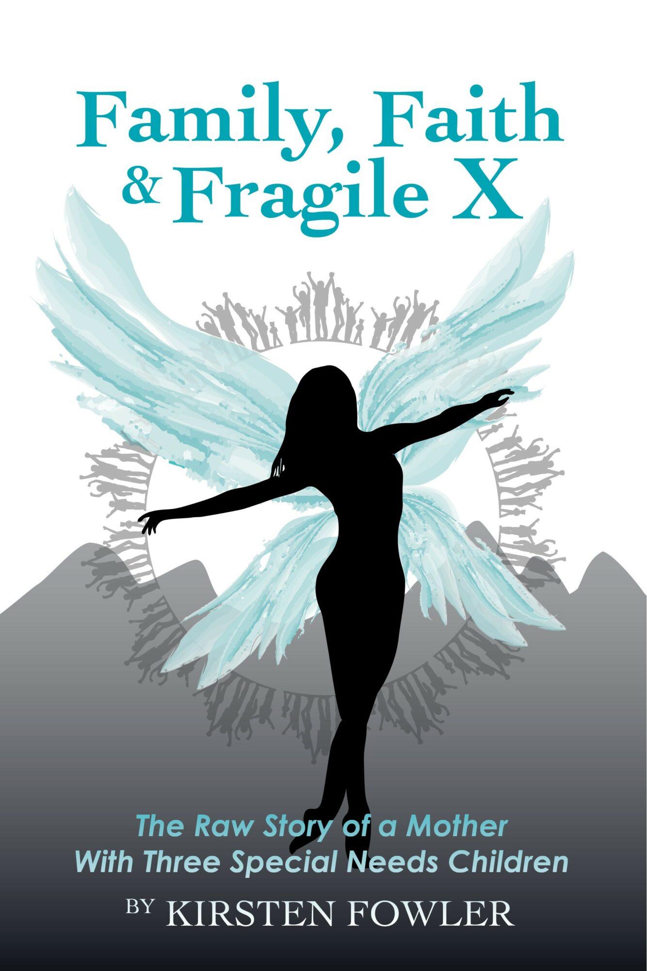 Silhouette of a woman with angel wings, arms outstretched, against a background of mountains and a crowd, with text about family and faith.