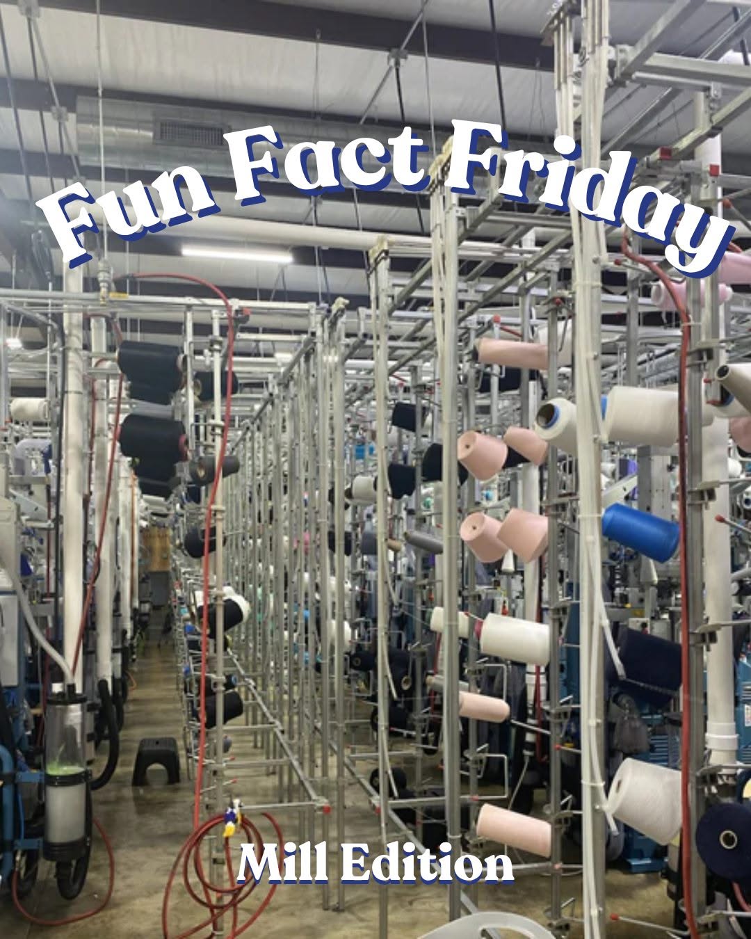 Spools of thread and sewing equipment in a factory setting with a sign reading 'Fun Fact Fridgy' and 'Mill Edition'.