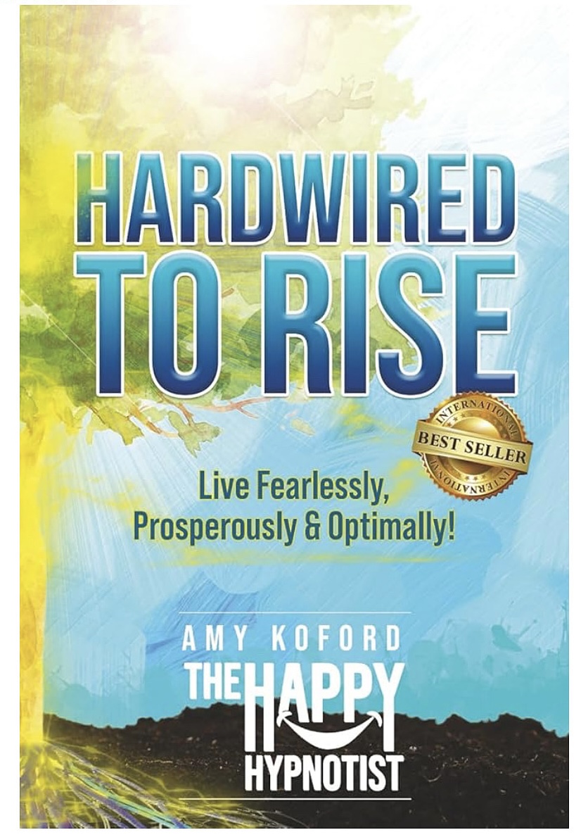 Book cover titled “Hardwired to Rise,” with an abstract blue, green, and yellow background and author Amy Koford.